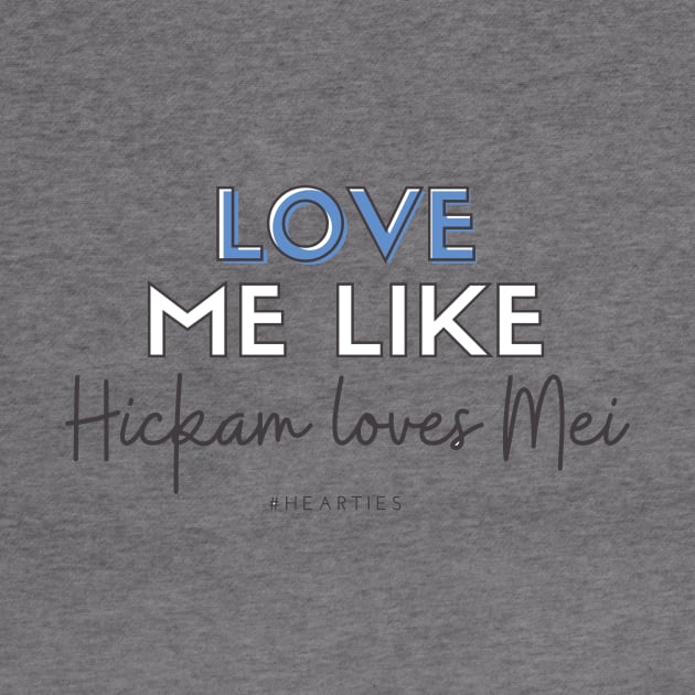 Love Me Like Hickam Loves Mei by Hallmarkies Podcast Store